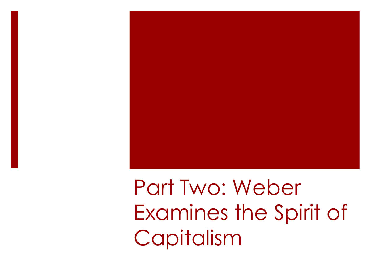 Part Two: Weber Examines the Spirit of Capitalism